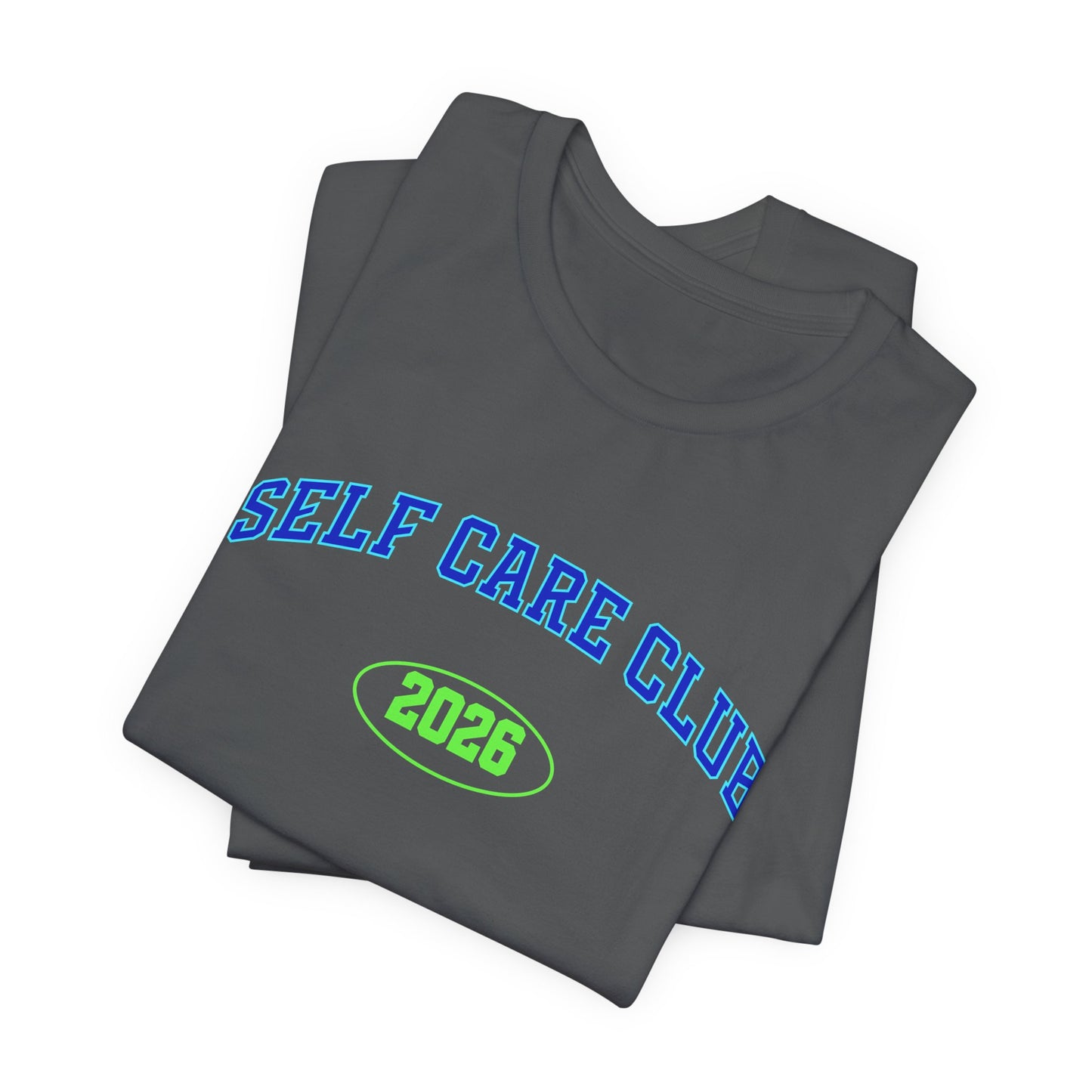 Self Care Club 2026 T-Shirt