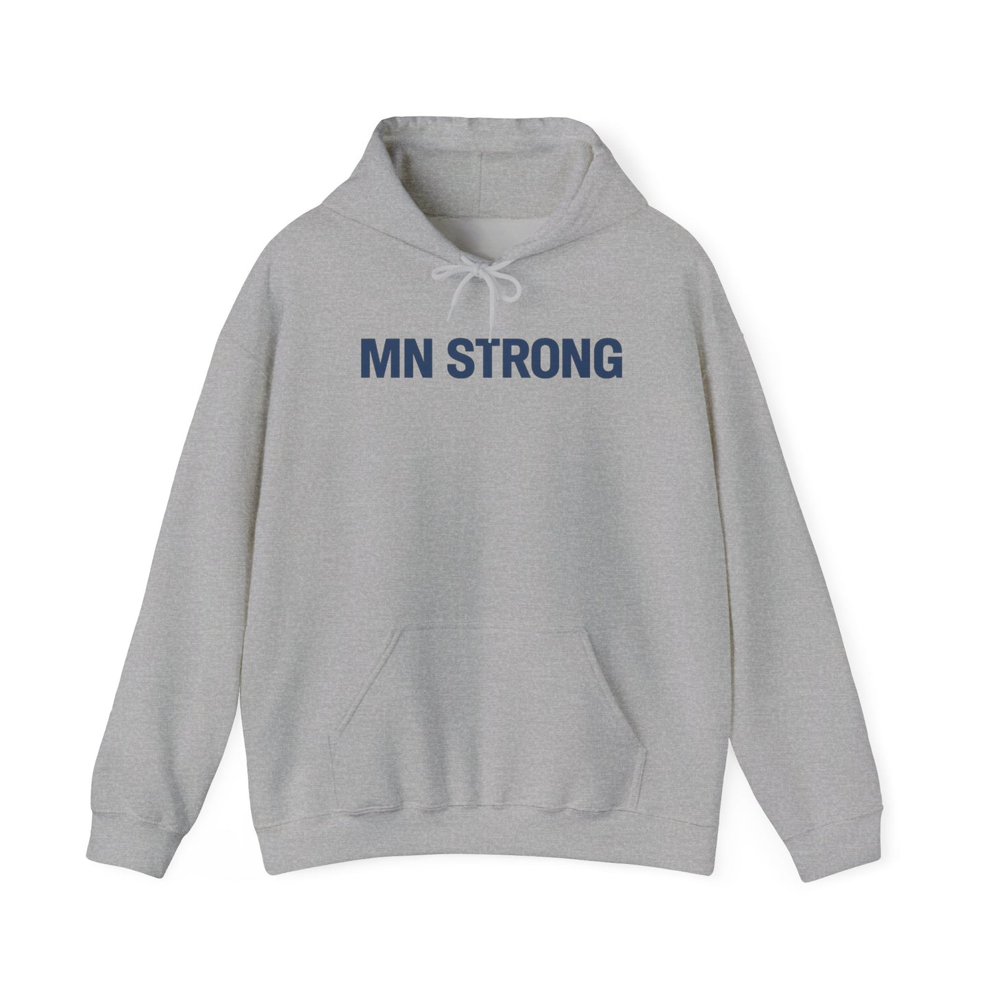 MN Strong Hoodie — Minnesota Support Sweatshirt