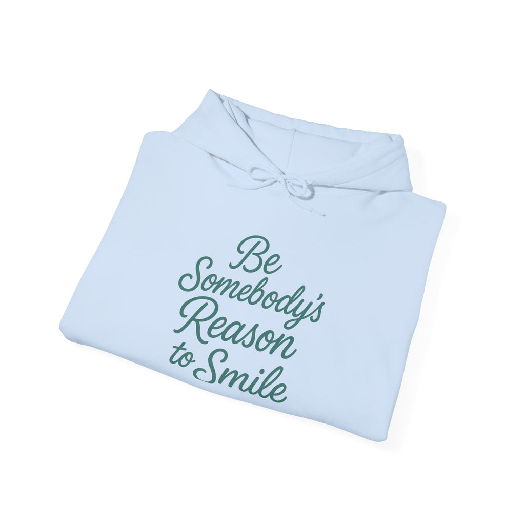 Be Somebody's Reason to Smile Hoodie — Inspirational White Pullover
