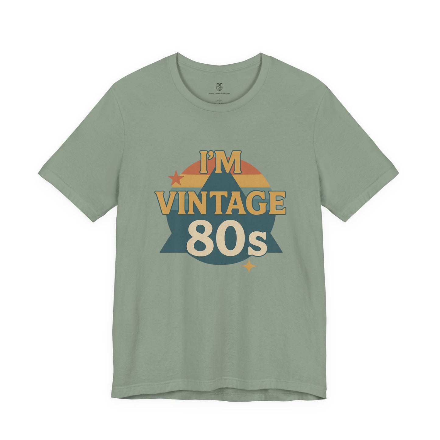 Vintage 80s Retro Graphic Tee — I'm Vintage 1980s Shirt