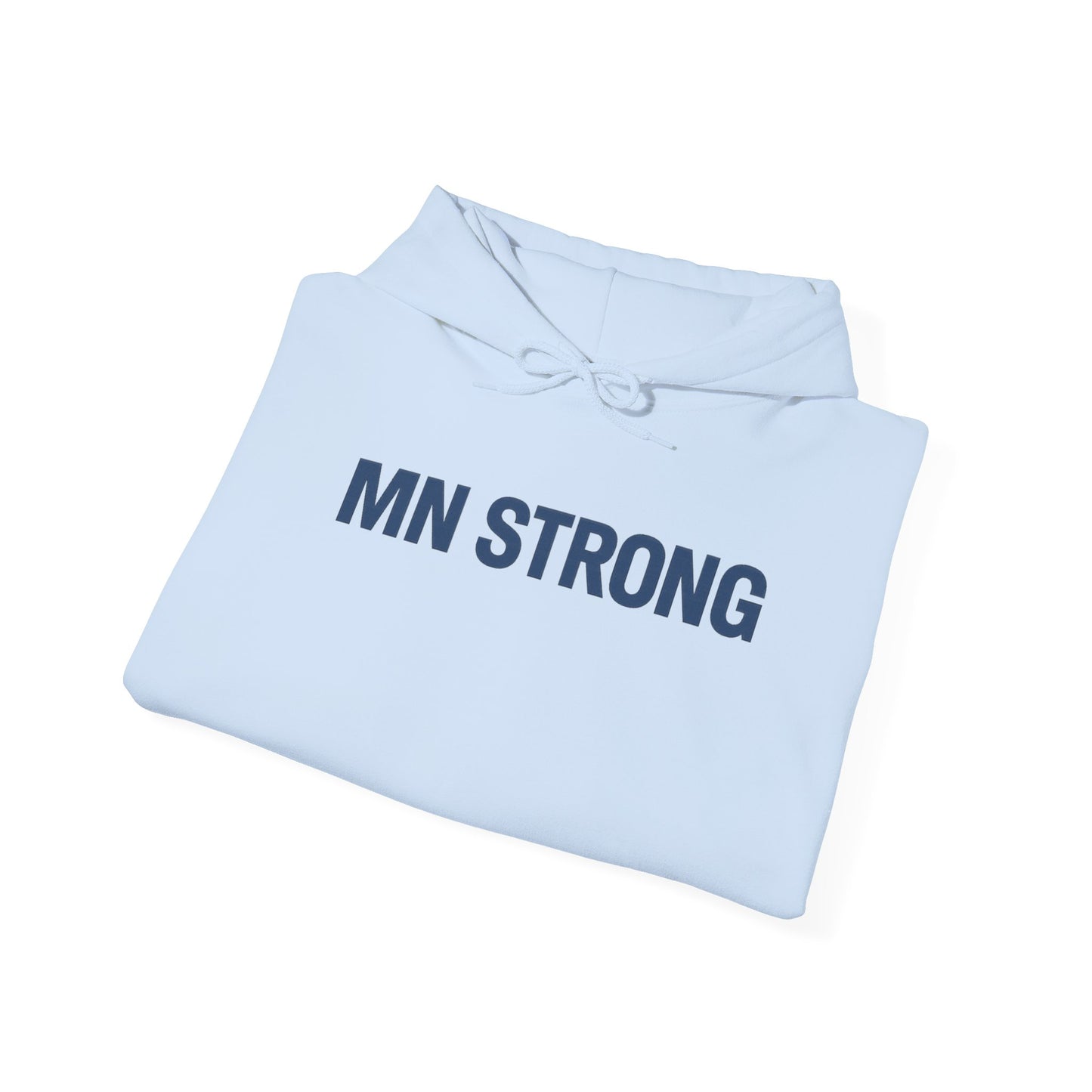 MN Strong Hoodie — Minnesota Support Sweatshirt