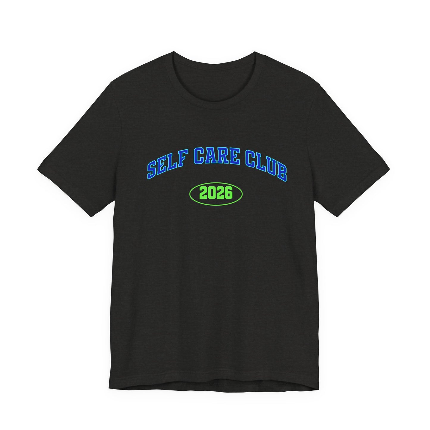 Self Care Club 2026 T-Shirt