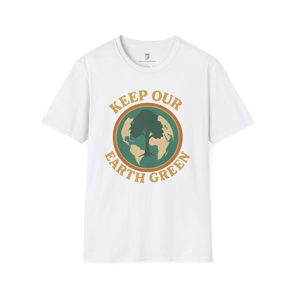 Keep Our Earth Green Eco-Friendly Conservation T-Shirt