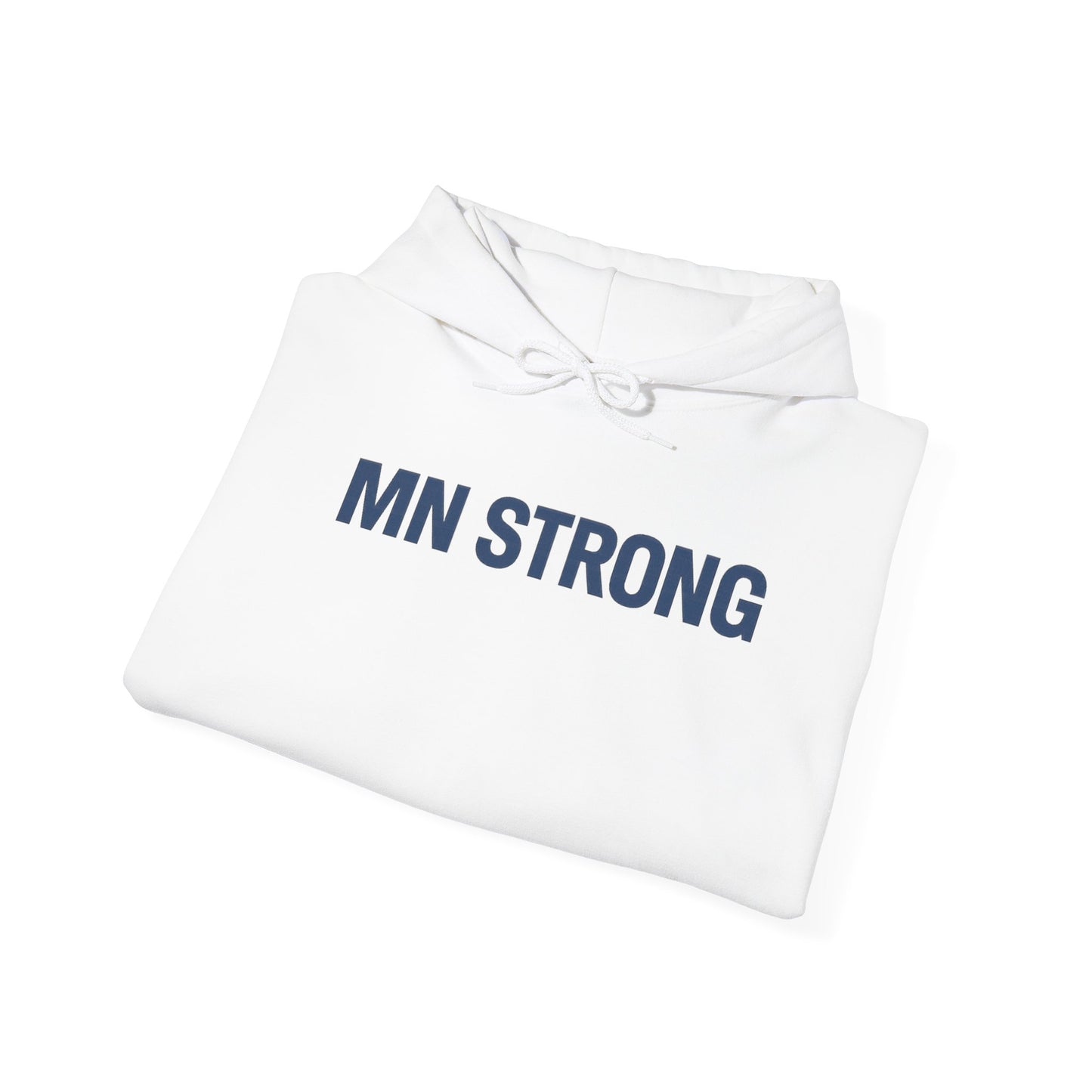 MN Strong Hoodie — Minnesota Support Sweatshirt