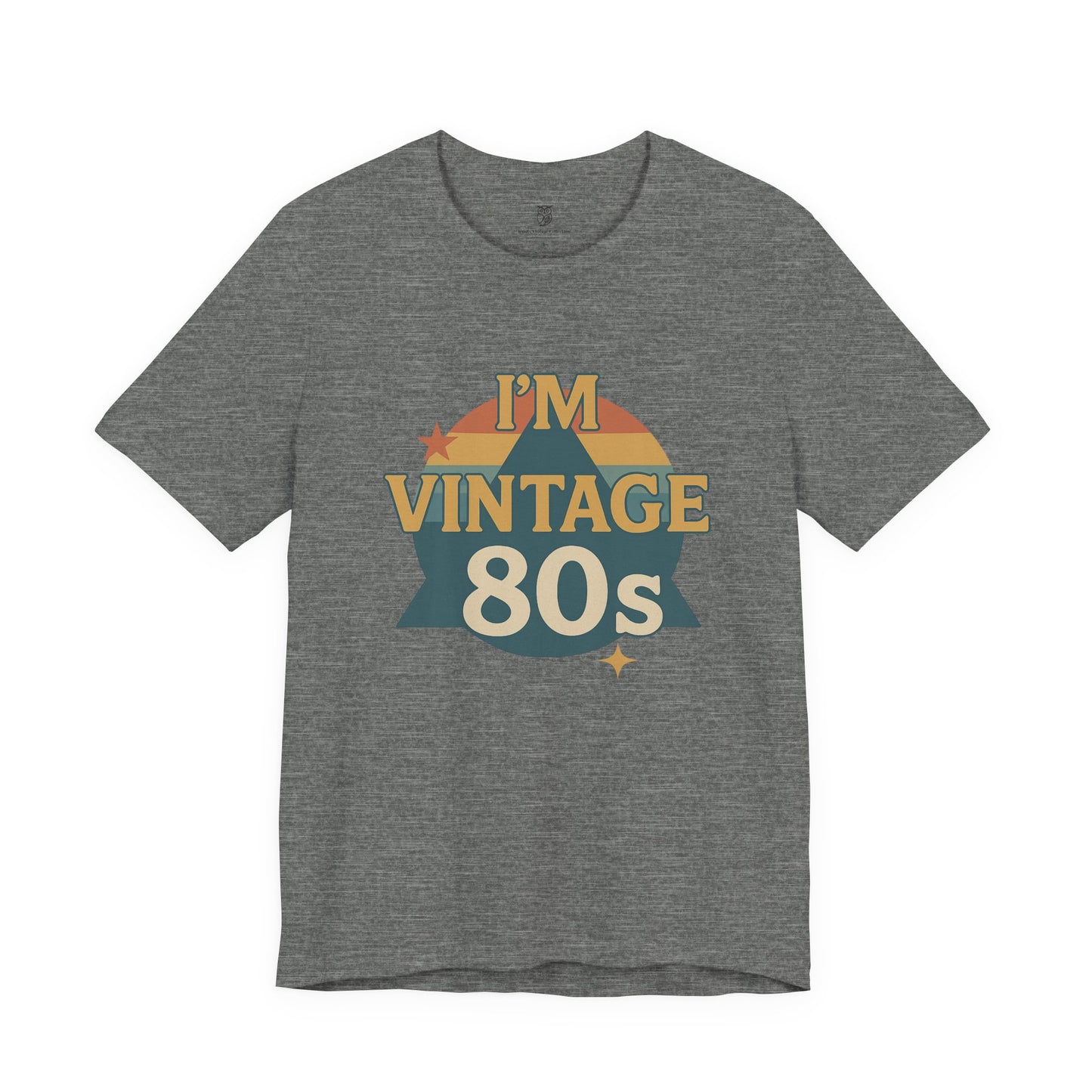 Vintage 80s Retro Graphic Tee — I'm Vintage 1980s Shirt