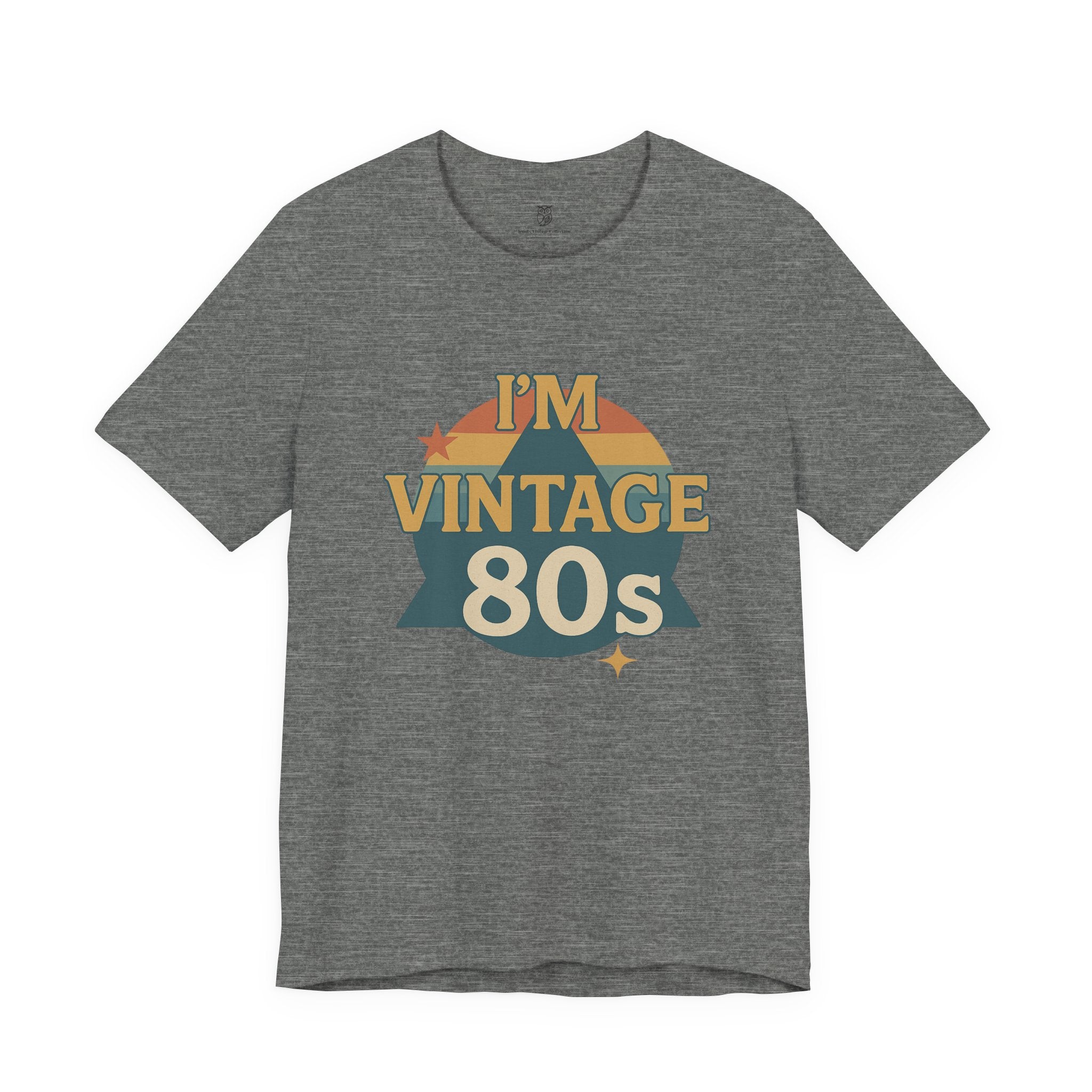 Vintage 80s Retro Graphic Tee — I'm Vintage 1980s Shirt