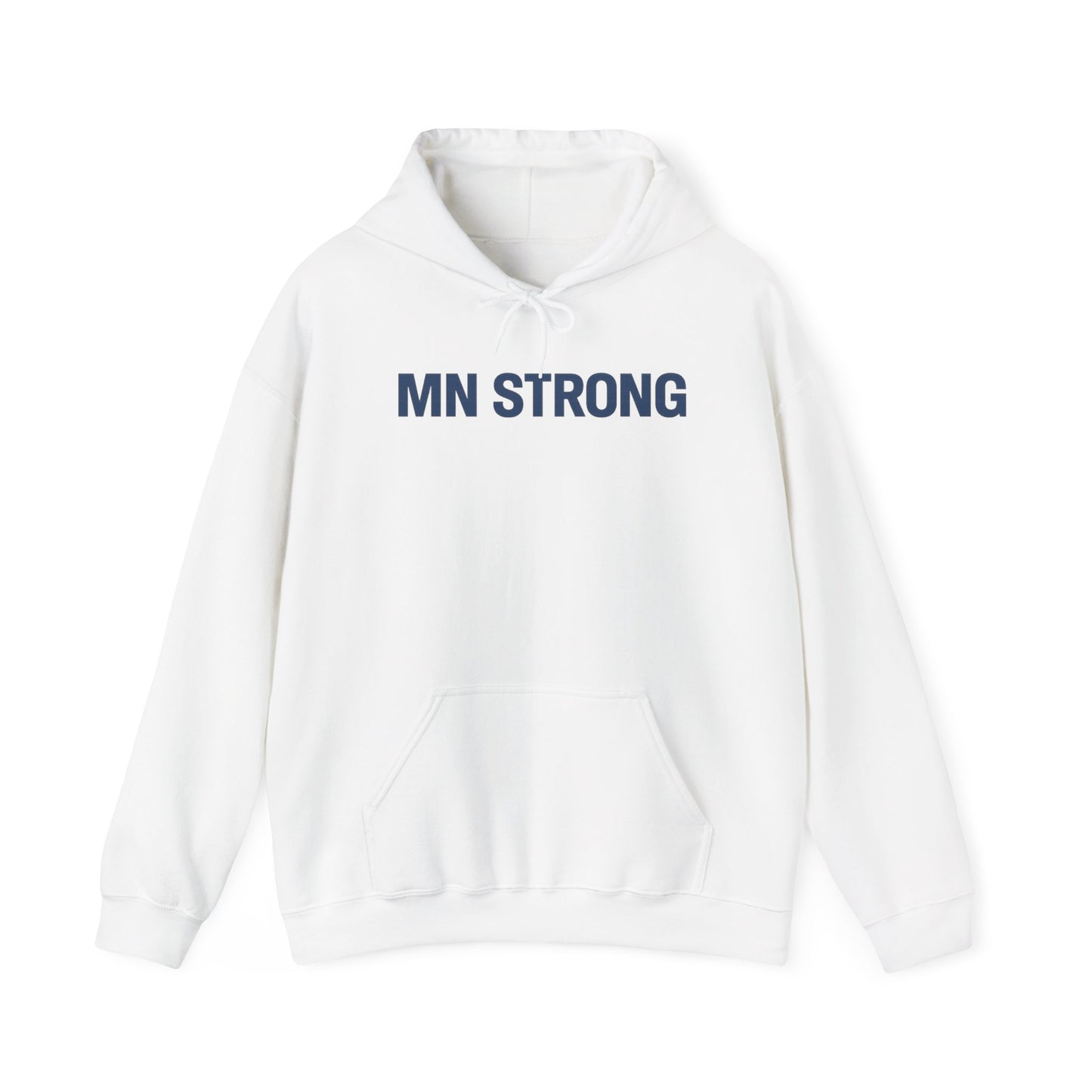 MN Strong Hoodie — Minnesota Support Sweatshirt