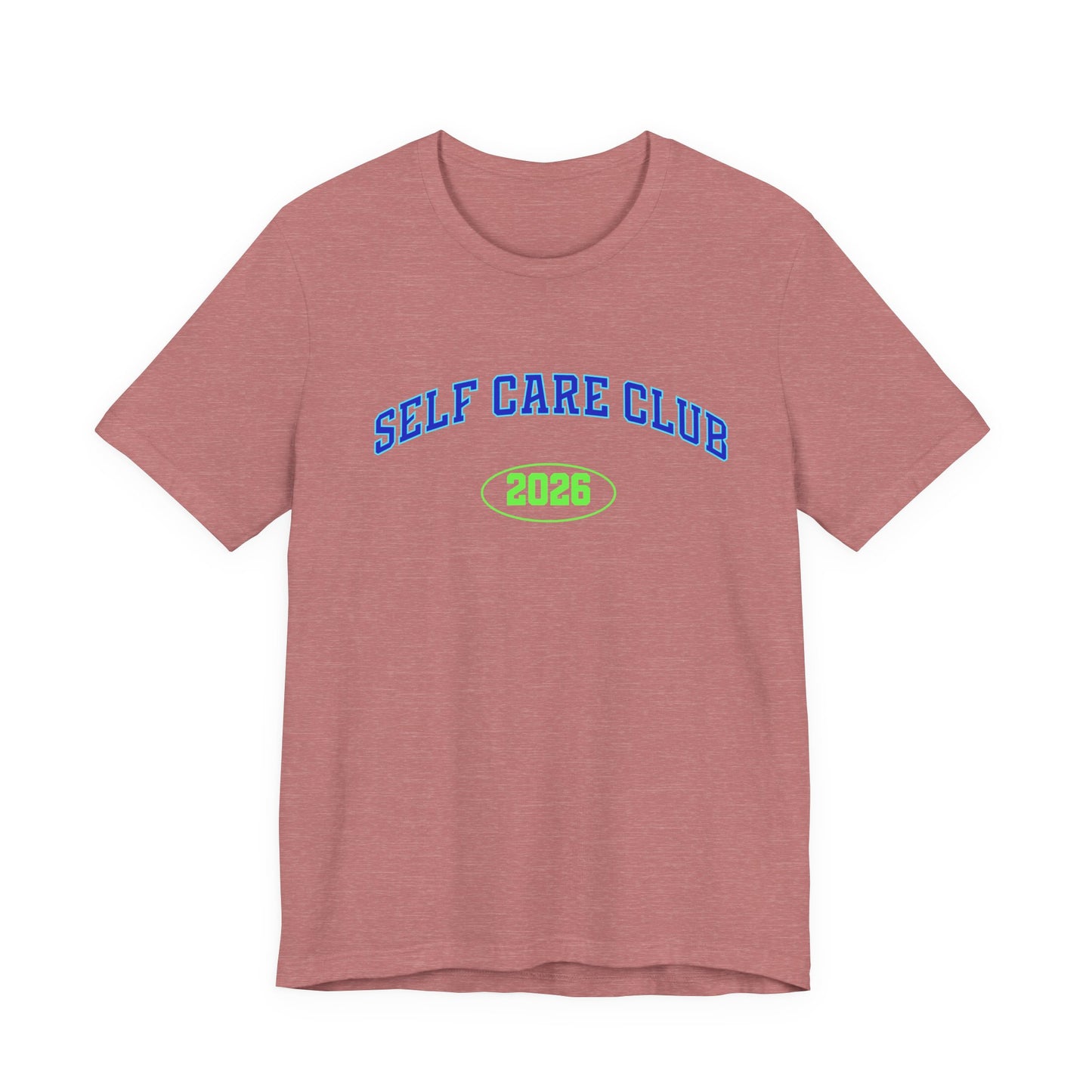 Self Care Club 2026 T-Shirt