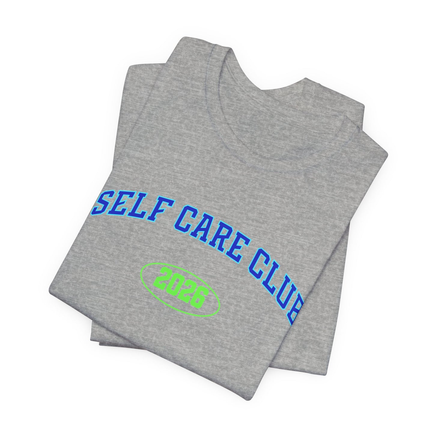 Self Care Club 2026 T-Shirt
