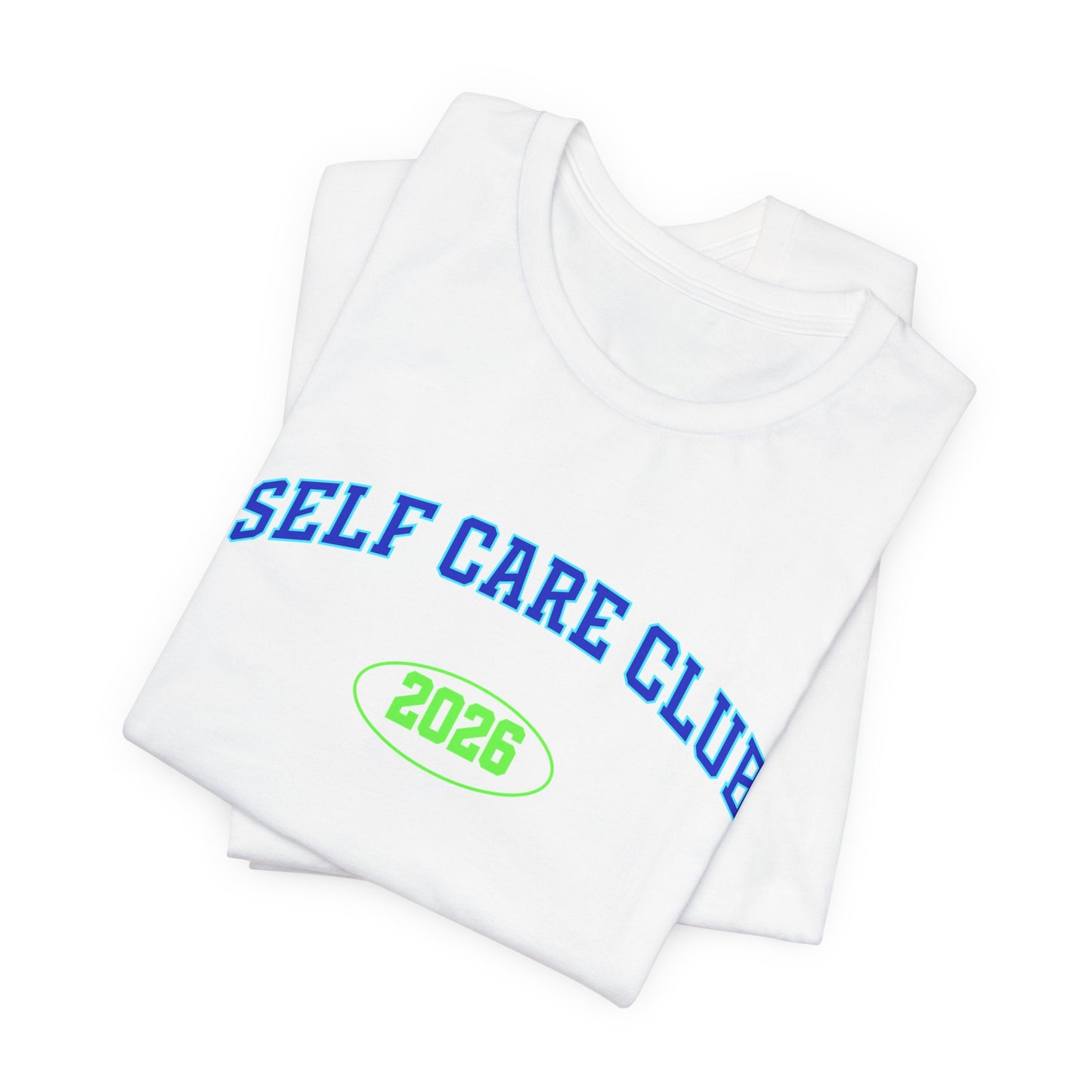 Self Care Club 2026 T-Shirt