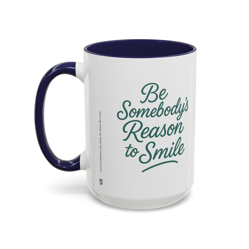 Be Somebody's Reason to Smile Accent Coffee Mug — Inspirational 11/15oz Ceramic Mug