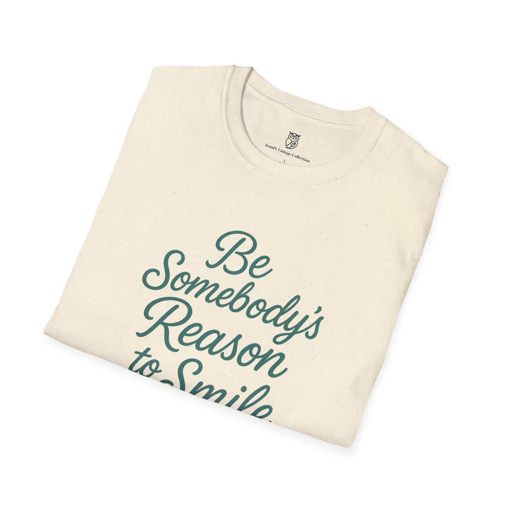 Be Somebody's Reason to Smile T-Shirt