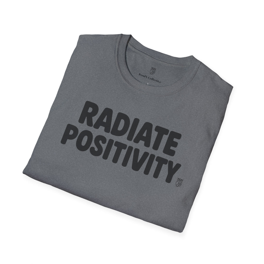 Radiate Positivity Inspirational T-Shirt — Motivational Tee