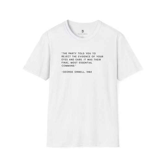 T-Shirt — Minimal Quote Tee (George Orwell 1984)