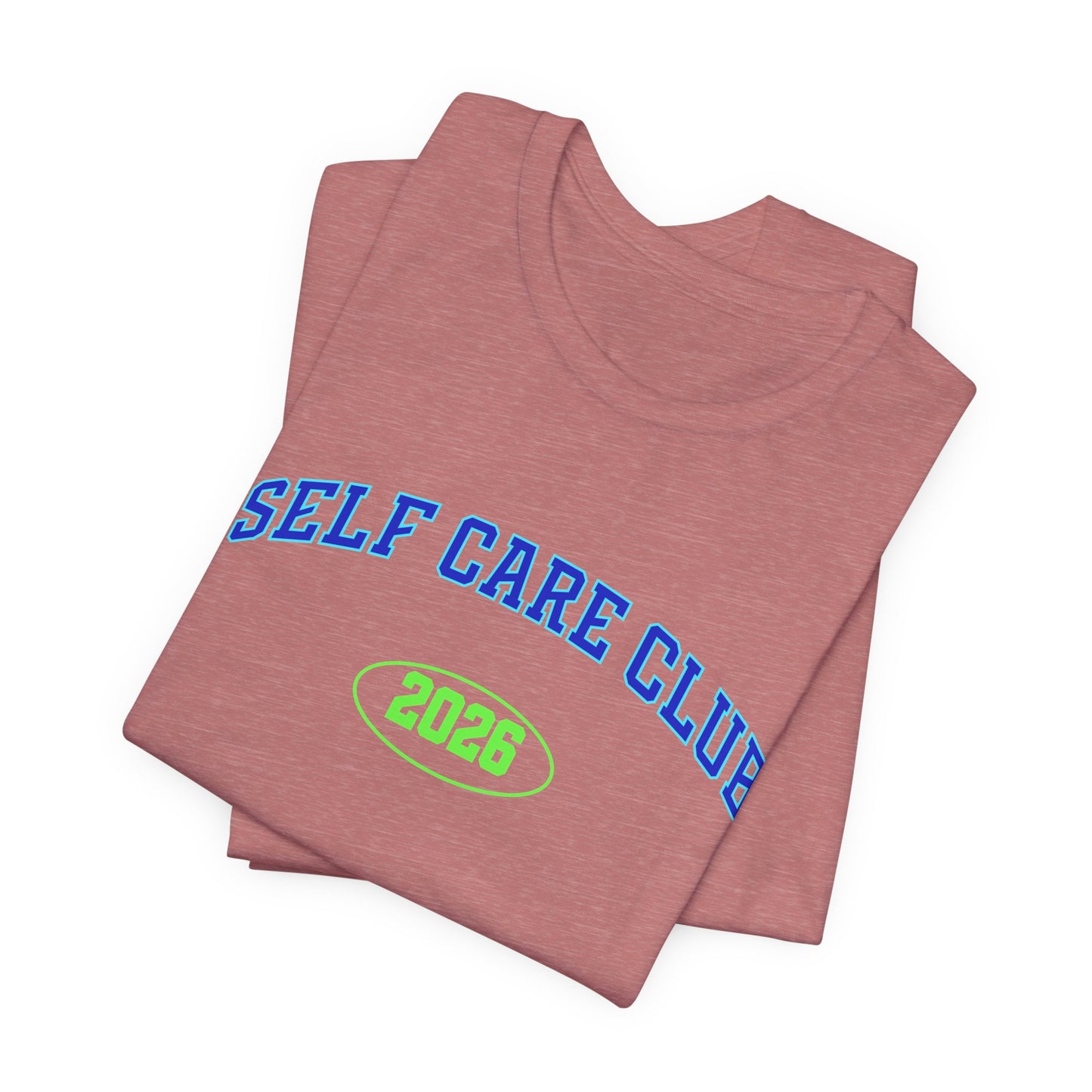 Self Care Club 2026 T-Shirt