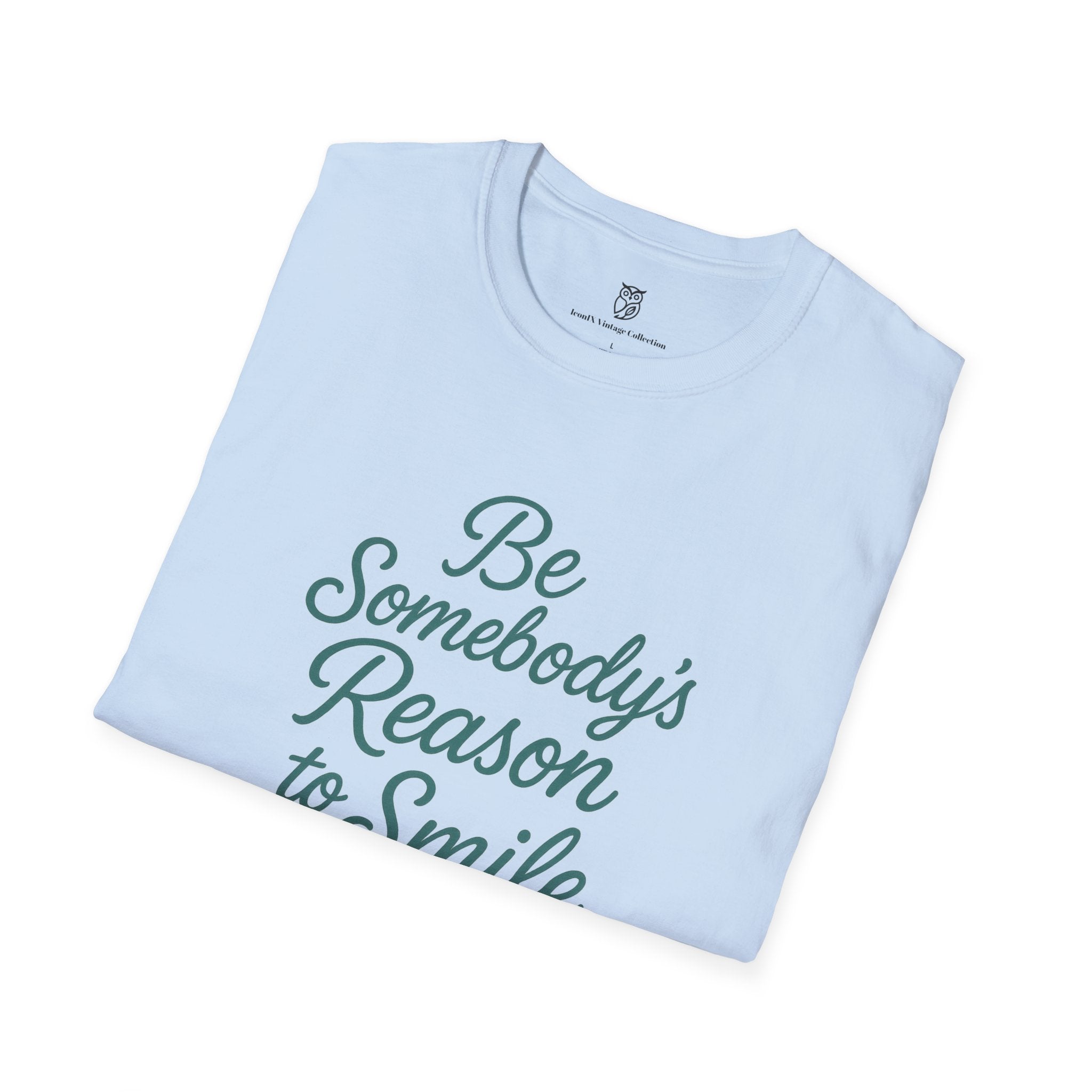 Be Somebody's Reason to Smile T-Shirt