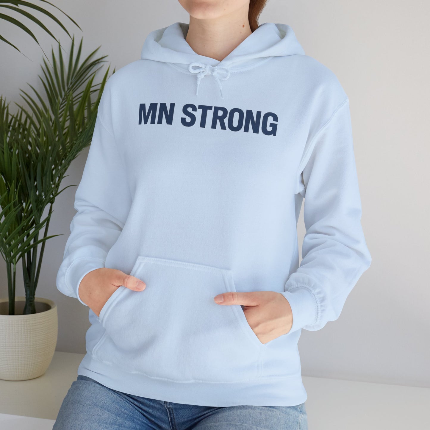 MN Strong Hoodie — Minnesota Support Sweatshirt