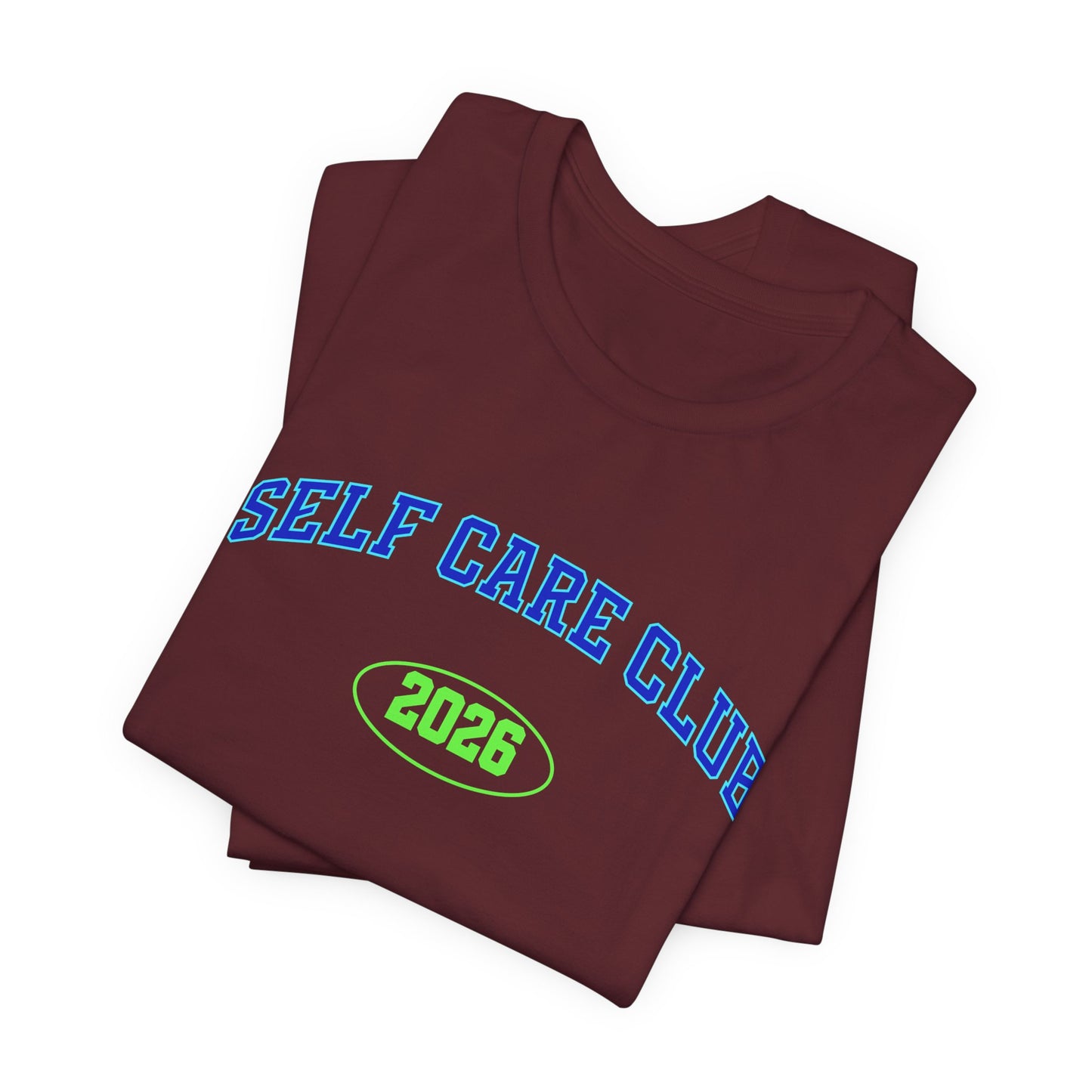 Self Care Club 2026 T-Shirt