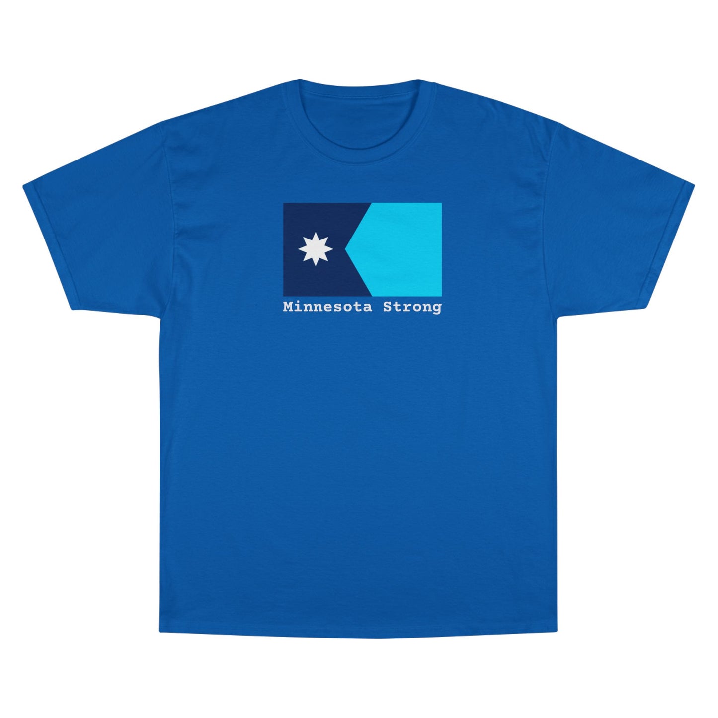 Minnesota Strong Flag T-Shirt — Champion brand Tee