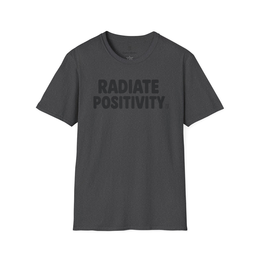 Radiate Positivity Inspirational T-Shirt — Motivational Tee