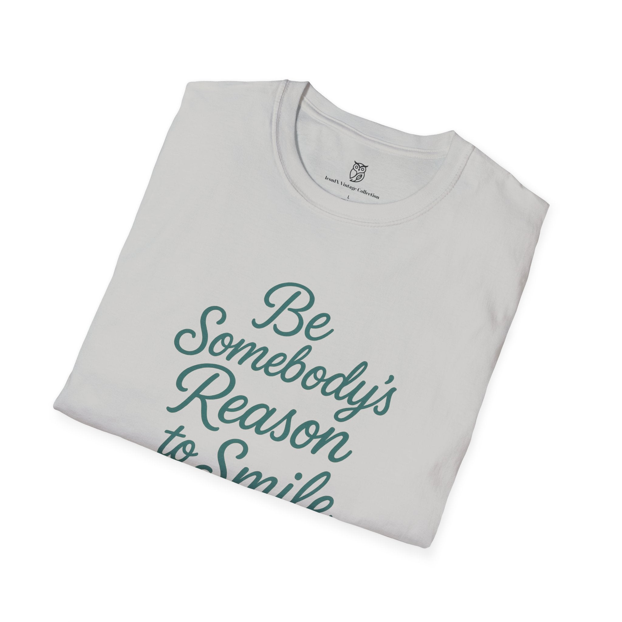 Be Somebody's Reason to Smile T-Shirt