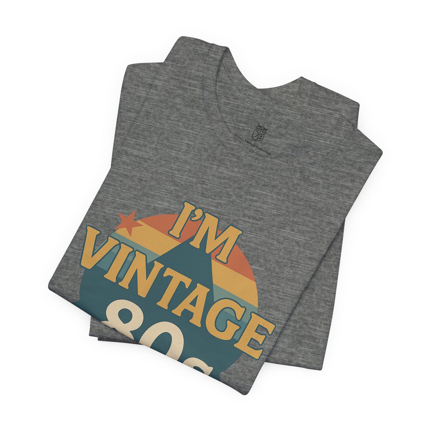 Vintage 80s Retro Graphic Tee — I'm Vintage 1980s Shirt